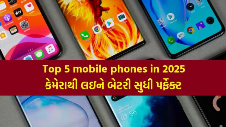 Top 5 mobile phones in 2025